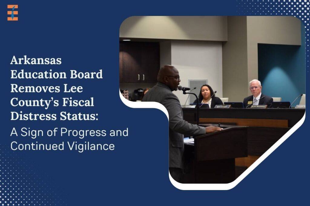 Arkansas Education Board Removes Lee County’s Fiscal Distress Status | Future Education Magazine