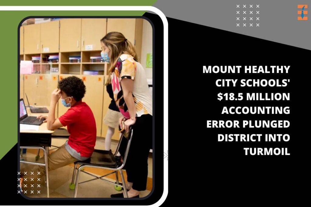 Mount Healthy City Schools' $18.5 Million Accounting Error Plunged District into Turmoil |