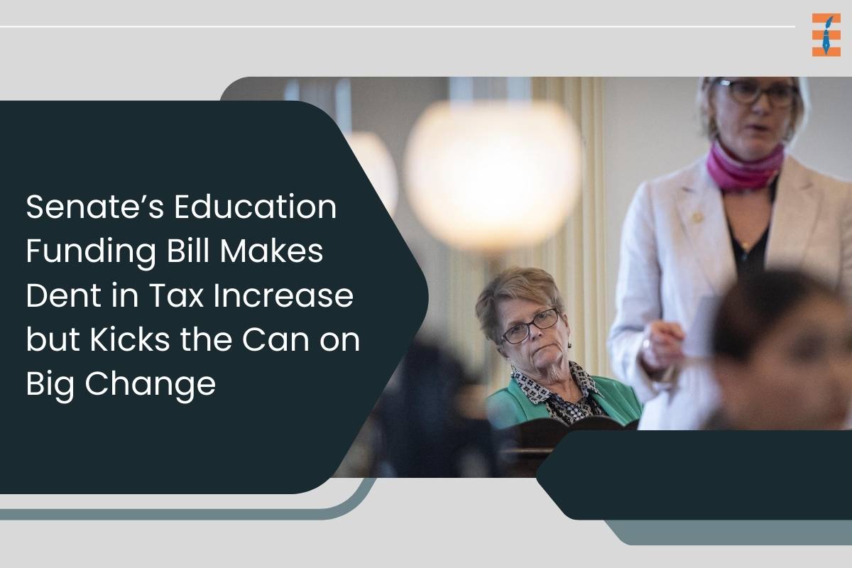 Senate’s Education Funding Bill Makes Dent in Tax Increase but Kicks the Can on Big Change