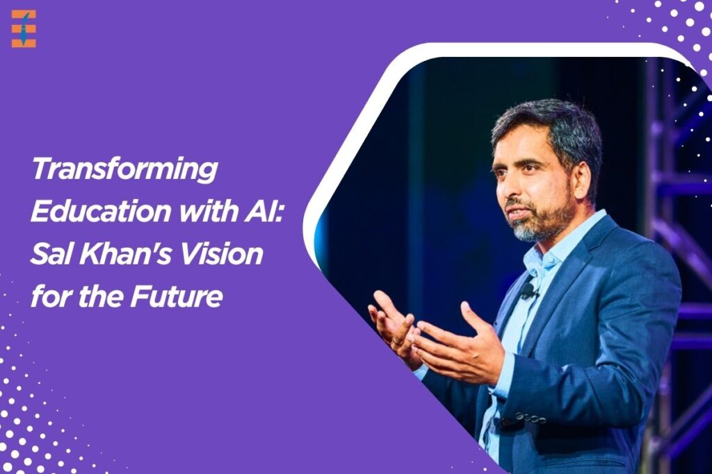 Sal Khan's Vision for the Future: Transforming Education with AI | Future Education Magazine