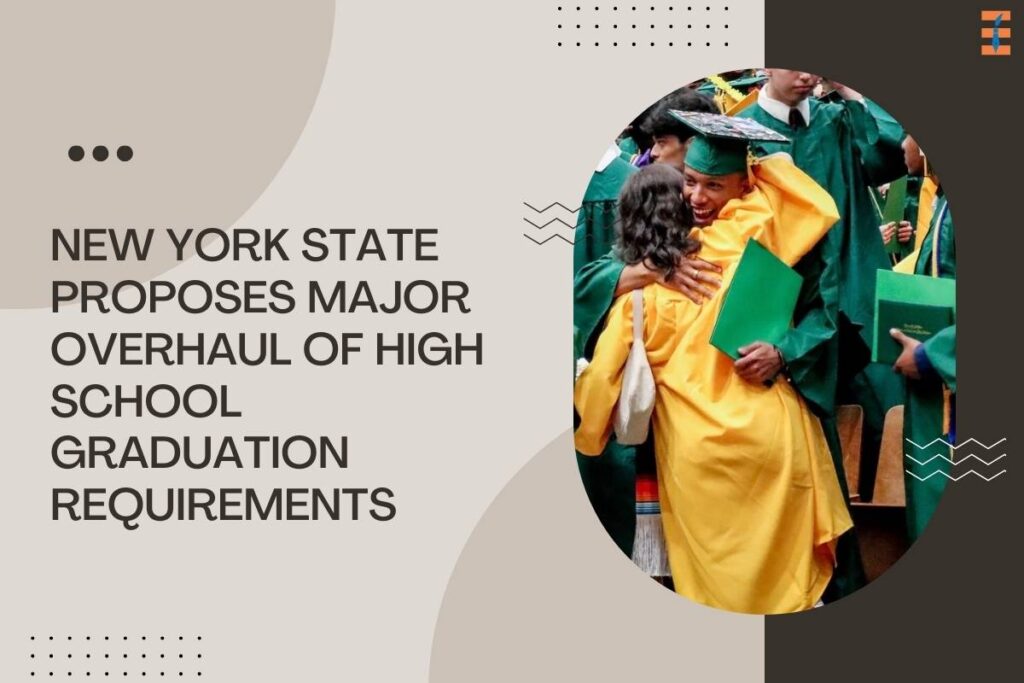 New York State Proposes Major Overhaul Of High School Graduation ...