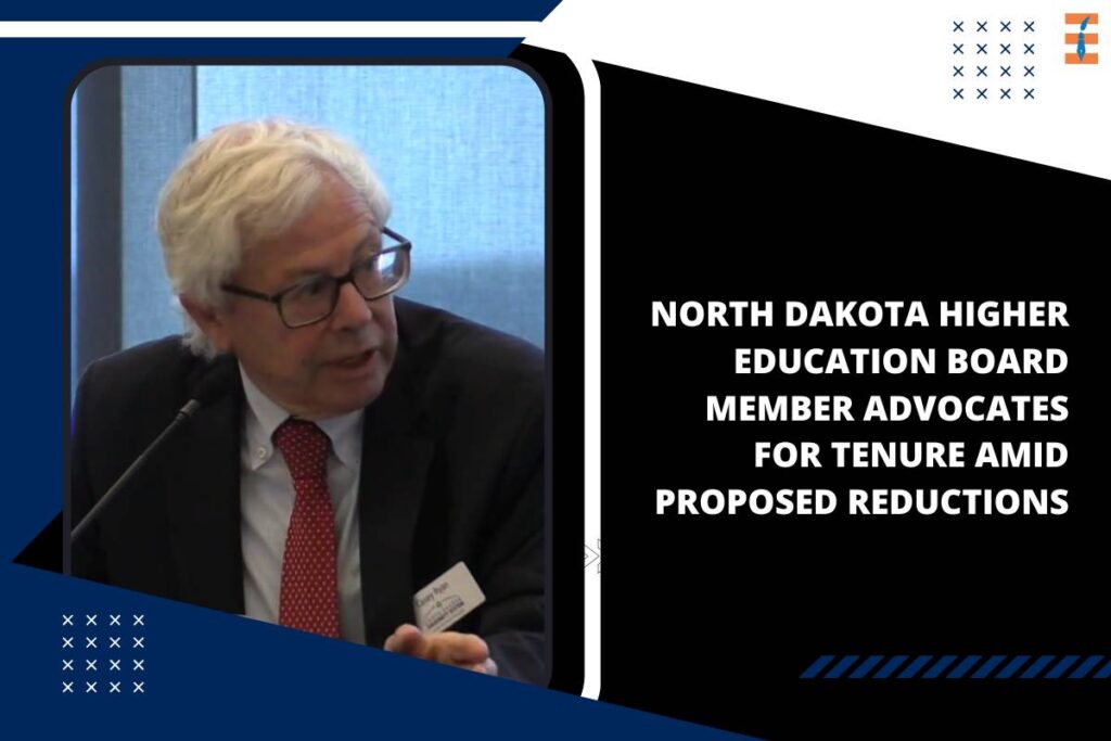 North Dakota Higher Education Board Member Advocates for Tenure Amid Proposed Reductions |