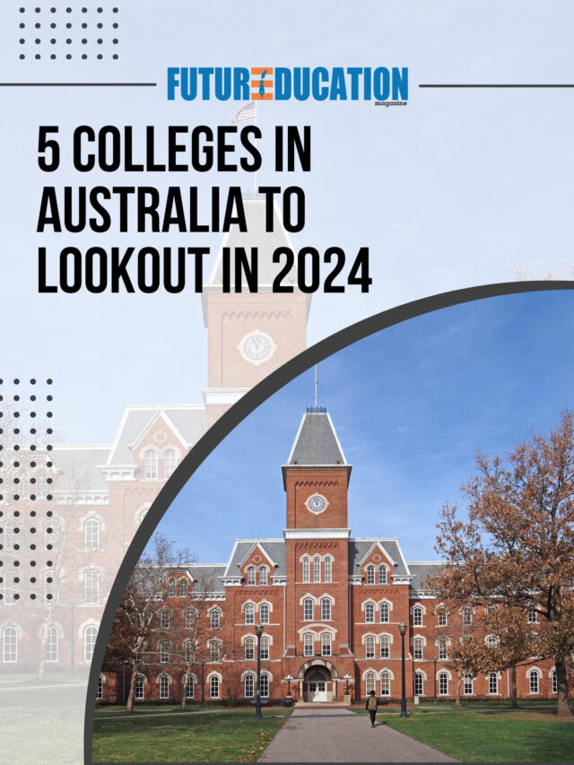 5 Colleges in Australia to Lookout in 2024 | Future Education Magazine