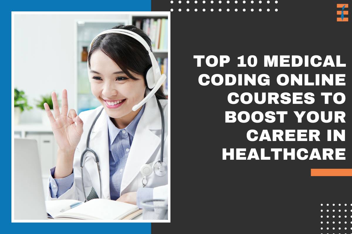 Top 10 Medical Coding Online Courses to Boost Your Career in Healthcare