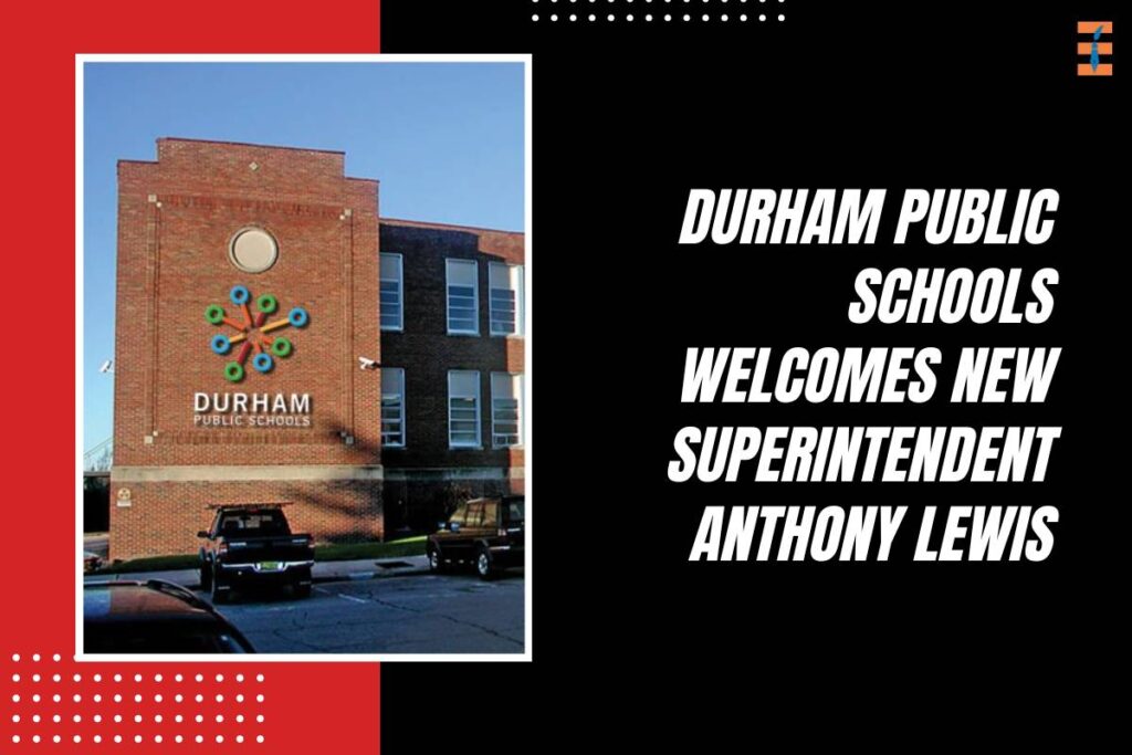 Durham Public Schools Welcomes New Superintendent Anthony Lewis | Future Education Magazine