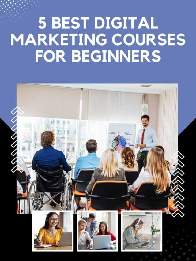 5 Best Digital Marketing Courses for Beginners | Future Education Magazine