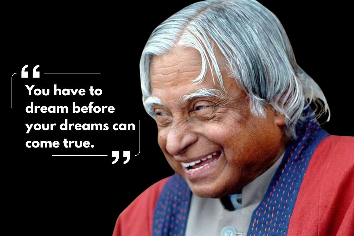 Your Life Needs These Positive Thinking Abdul Kalam Quotes | Future Education Magazine