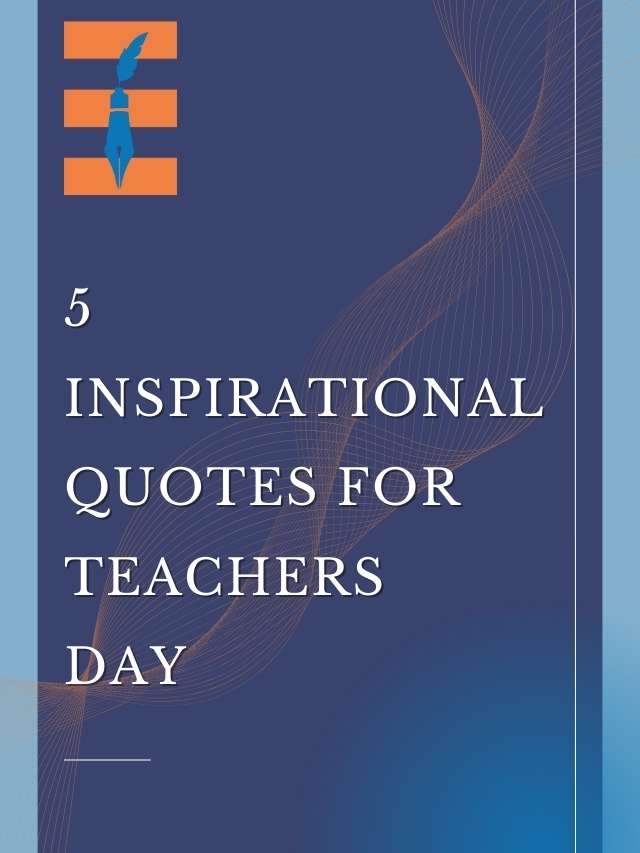 50 Inspirational Quotes for Teachers Day That Show True Gratitude | Future Education Magazine