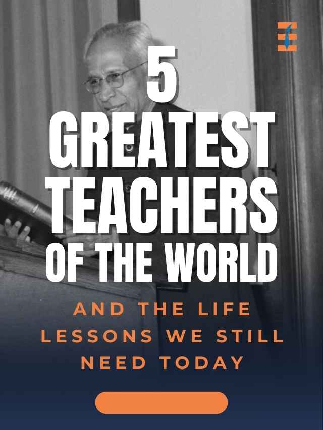 12 Greatest Teachers of the World and the Life Lessons We Still Need Today | Future Education Magazine