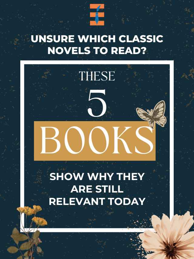 30 Classic Novels to Read That Show Why They’re Still Relevant Today | Future Education Magazine
