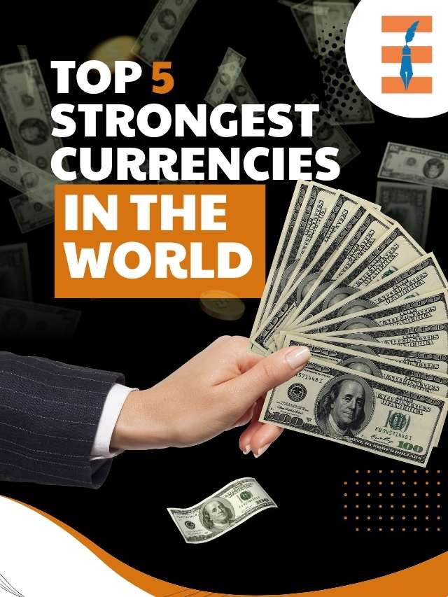 Top 15 Strongest Currencies in the World and Why the US Dollar isn’t #1 | Future Education Magazine
