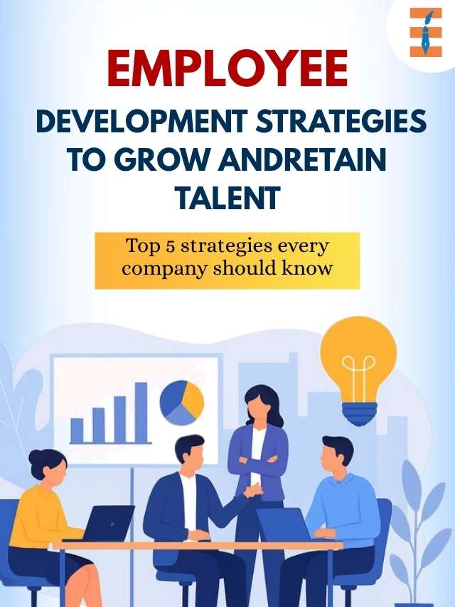 8 Employee Development Strategies for Growing and Retaining Talent