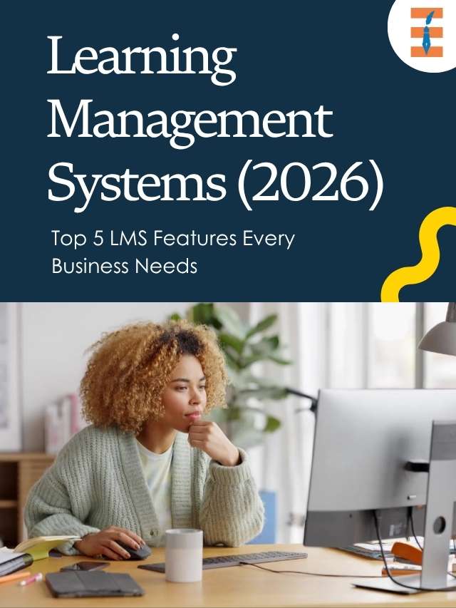 Learning Management Systems: A Complete Guide to Features, Benefits & Types